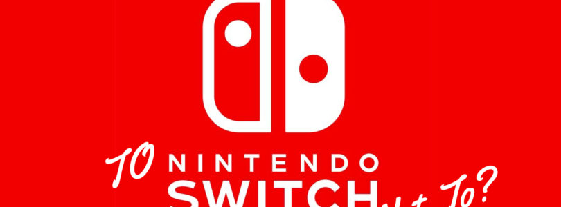 Nintendo Switch News Part 1. Should You Switch Or Not?