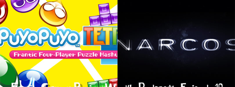 Weekly Podcast Episode 10 – Puyo Puyo Tetris, Narcosis