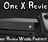 Weekly Podcast Episode 16 – Xbox One X Review