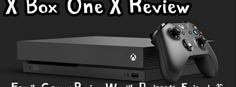 Weekly Podcast Episode 16 – Xbox One X Review