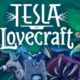 Telsa Vs. Lovecraft