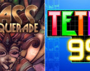 Glass Masquerade and Tetris 99