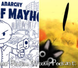 Weekly Podcast Episode 25 – I and Me and State of Anarchy: Master of Mayhem