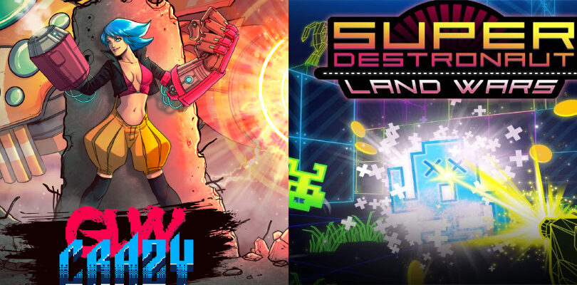 Gun Crazy and Super Destronaut: Land Wars